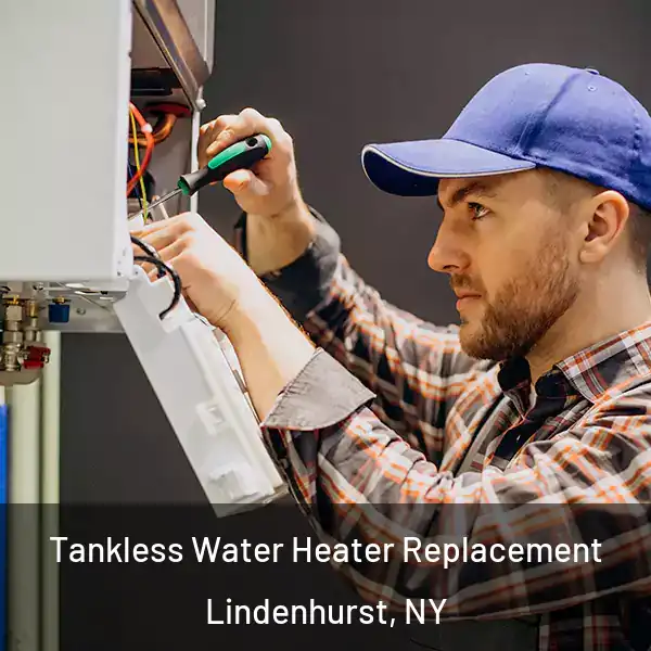  Tankless Water Heater Replacement Lindenhurst, NY