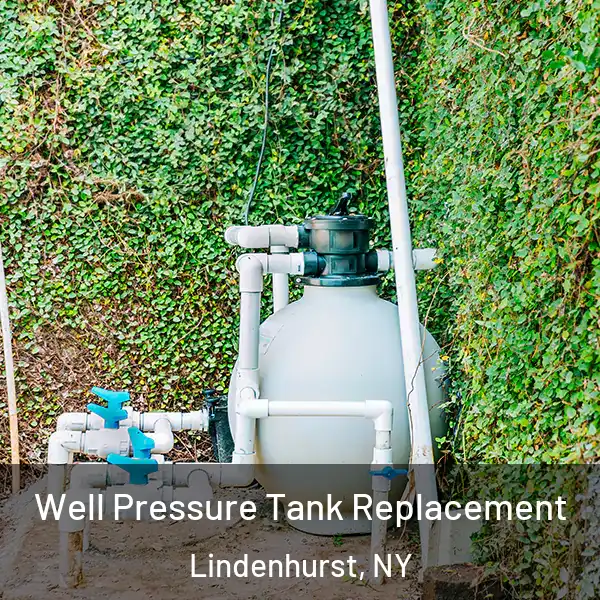  Well Pressure Tank Replacement Lindenhurst, NY